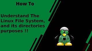 The Linux File System Made Easy !!!