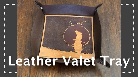 Leather Valet/Dice Tray Except You Can Remove The Center! Made on a Glowforge