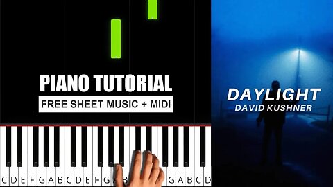 David Kushner – Daylight - (BEGINNER) Piano Tutorial