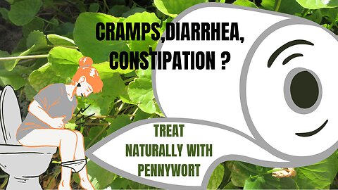 Treat Cramps, Diarrhea,Constipation and more with Pennywort.