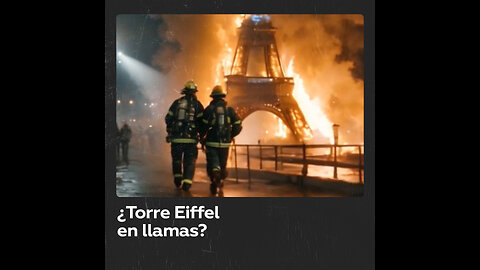 Un supuesto incendio en la Torre Eiffel se viraliza en TikTok