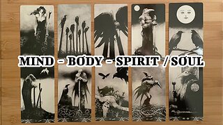 🌜 🀧 🌛 Tarot Reading - Mind - Body - Spirit/Soul