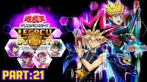 (VOD) Yu-Gi-Oh! Legacy Of The Duelist - Live Part:21