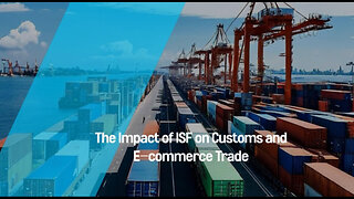 How Importer Security Filing Revolutionizes Customs and E-Commerce Trade