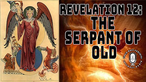 "The Serpent of Old" in Revelation 12 - Hands on Apologetics