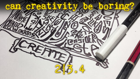 can creativity be boring? 2|3.4