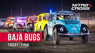 BAJA BUGS (Final) - Friday | 2023 Nitrocross Phoenix