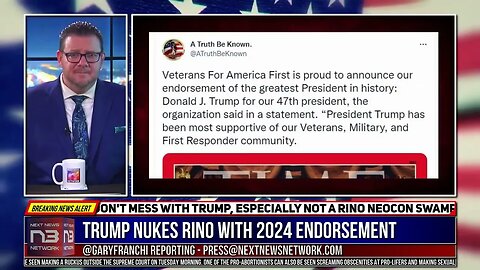 Next News Network Gary Franchi covers Veterans For America First Endorsement of Trump for 47