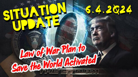 Situation Update 6.4.2Q24 ~ Q Drop + Trump u.s Military - White Hats Intel