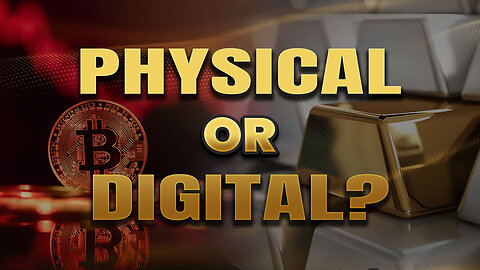 Digital or physical - Understand what you are invested in!