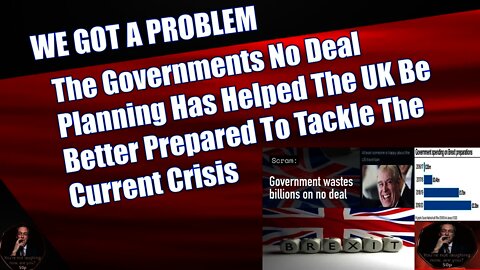 The Governments No Deal Planning Has Helped The UK Be Better Prepared To Tackle The Current Crisis