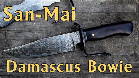 Forging a San Mai Damascus Bowie Knife the complete project