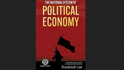 National System of Political Economy Part 05 (Englishmen) - Future Citizen on Friedrich List