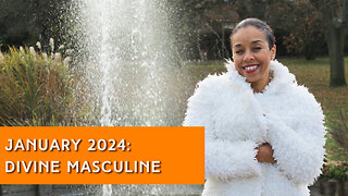 January 2024: Divine Masculine | IN YOUR ELEMENT TV