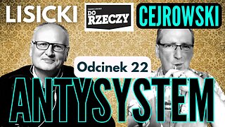 Trump, Putin, Franciszek i Zeleński - Cejrowski i Lisicki - Antysystem odc. 22 - 2023/5/24