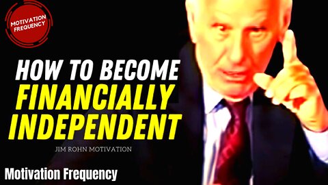 Jim Rohn Personal Development - Financial Independance (Motivational Video)