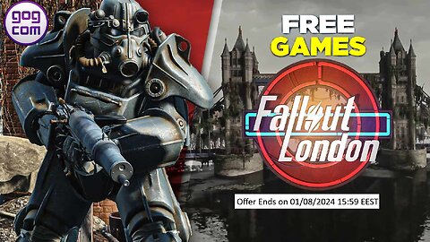 Free Game ! Fallout London ! GOG ! Offer Ends on 01 08 2024 15:59 EEST