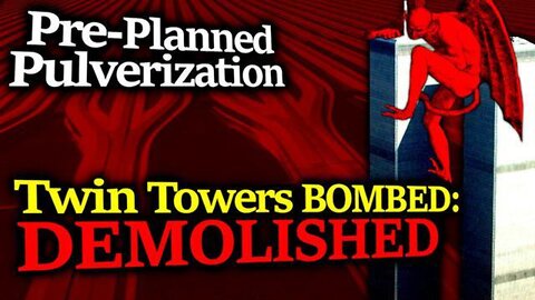 Carefully Planned Evil Twin Towers Were Bombed