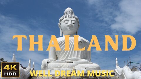 THAILAND 4K ULTRA HD - WELL DREAM MUSIC With Relaxing and Calming Music | ITALY TRAVEL VLOG