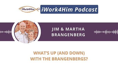 Ep 2053: What’s Up (and Down) with the Brangenbergs?