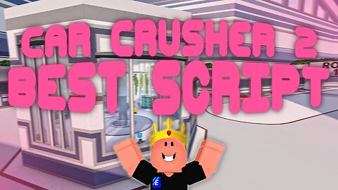 (2023 Pastebin) The *BEST* Car Crusher Script! INSTANT Crush, Fast Money, and more!