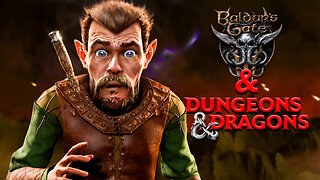 This is NOT an Action Game! What to Expect from Baldurs Gate 3 + Dungeons & Dragons 5e