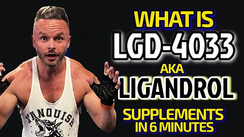 HOW TO RUN LGD-4033 - LIGANDROL - A BEGINNERS GUIDE TO SARMS