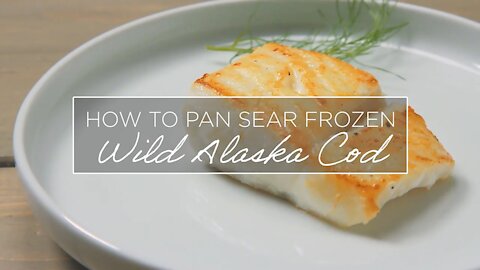 How to Pan Sear Frozen Wild Alaska Cod