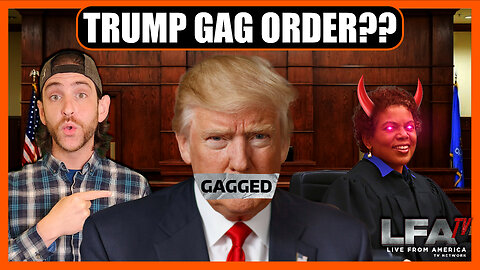 TRUMP HIT WITH GAG ORDER IN J6 CASE! | UNGOVERNED 10.17.23 10am