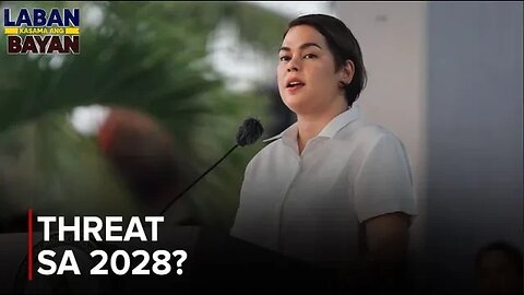 Vice President Sara Duterte, threat para sa 2028 elections?