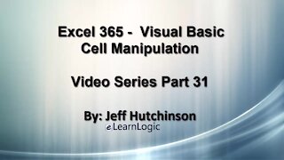 Excel 365 Visual Basic Part 31 – Cell Manipulation
