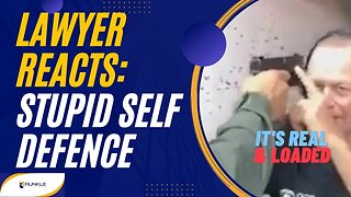 Lawyer Reacts: Stupid Self Defence Video With Real, Loaded Gun
