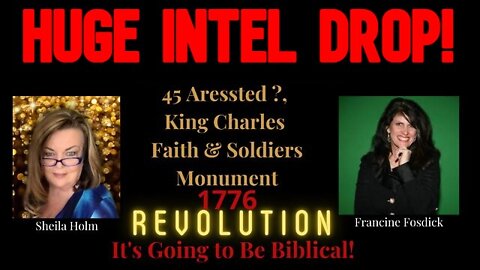 Huge Intel Drop ~ 45 Arrested! End Game! Republic! 1776! KingCharles!
