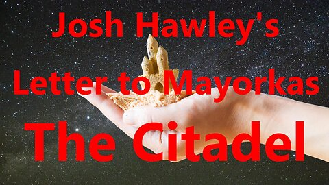 Josh Hawley’s Letter to Mayorkas