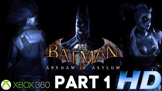 Batman Arkham Asylum Gameplay Walkthrough Part 1 | Xbox 360 (No Commentary Gaming)