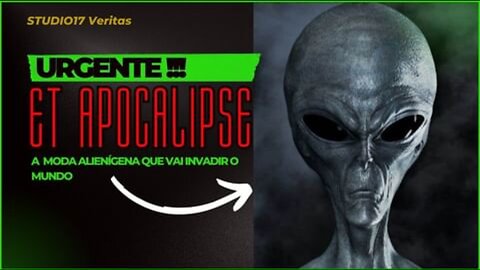 URGENTE!!! Apocalipse Alienígena