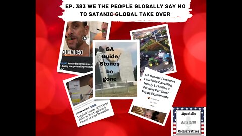 Guidestones | Ep. 383 We The People, globally say no to the satanic global take over 0-7-07-2022