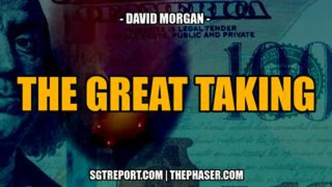 The Great Taking -- David Morgan