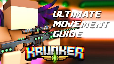Krunker _ Ultimate Movement Guide, By iAmRetro2