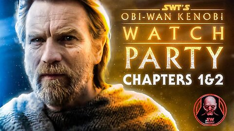 OBI-WAN KENOBI EPISODE 1 WATCH PARTY