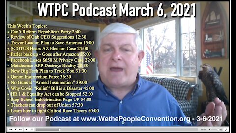 We the People Convention News & Opinion 3-6-21