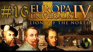 Let´s Play Europa Universalis IV | Lions of the North | Sweden | PART 16