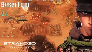 Stranded: Alien Dawn The Desert Planet is not that bad! Part 2