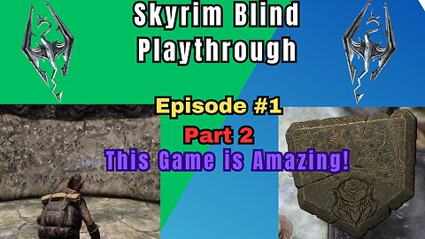 Skyrim Budjo Blind Playthrough Ep. #1 Part 2 - This game is Amazing!