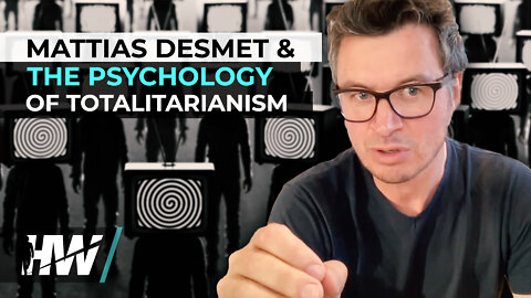 The Highwire - Mattias Desmet & The Psychology of Totalitarianism (2022.06.17)