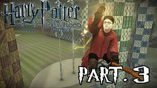 Harry Potter and the Half Blood Prince - Part 3 - Our First Quidditch Match