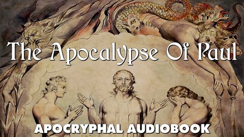 The (Coptic) Apocalypse Of Paul - Nag Hammadi Full Gnostic audiobook with text and music