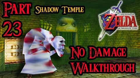 Zelda: Ocarina Of Time - Shadow Temple