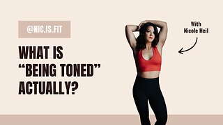 What is "being toned" actually???