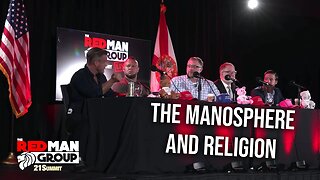 The Manosphere and Religion | Special Edition of @TheRedManGroup at 21 Summit